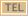 TEL